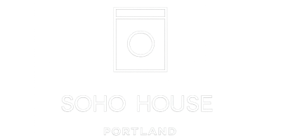 Soho House Portland